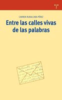 Entre Las Calles Vivas de Las Palabras: Practicas de Cultura Escrita En El Siglo XIX