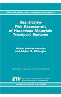 Quantitative Risk Assessment of Hazardous Materials Transport Systems