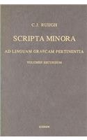 Scripta Minora Ad Linguam Graecam Pertinentia