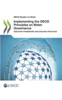 OECD Studies on Water Implementing the OECD Principles on Water Governance