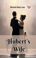 Hubert's Wife (Edition2023)