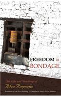 Freedom In Bondage