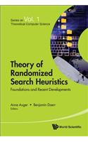 Theory Of Randomized Search Heuristics: Foundations And Recent Developments