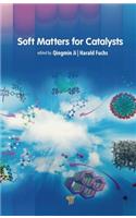 Soft Matters for Catalysts