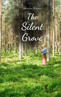 The Silent Grove