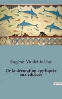 De la décoration appliquée aux édifices