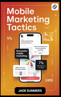 Mobile Marketing Tactics: (12 Business & Entrepreneurship: Your Path to Success)