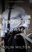When Secrets Are Exposed: An ABDL/FemDom story(11 AB Discovery Abdl Short Story Collection)