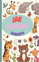 Jak Rysowac Zwierzeta Dla Dzieci