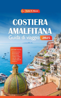 Costiera Amalfitana Guida Di Viaggio 2025