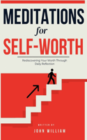 Meditations for Self-Worth