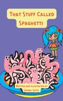 That Stuff Called Spaghetti