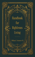 Handbook for Righteous Living