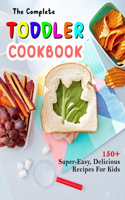 Complete Toddler Cookbook