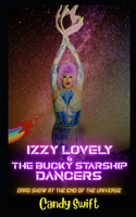 Izzy Lovely & The Bucky Starship Dancers
