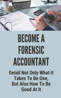 Become A Forensic Accountant