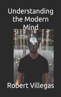 Understanding the Modern Mind