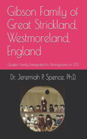 Gibson Family of Great Strickland, Westmoreland, England