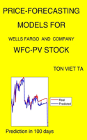 Price-Forecasting Models for Wells Fargo and Company WFC-PV Stock