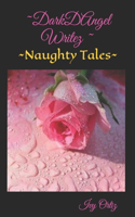 DarkDAngel Writez: Naughty Tales