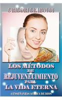 Los Métodos de Rejuvenecimiento Para La Vida Eterna
