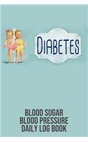 Diabetes Blood Sugar Blood Pressure Daily Log Book