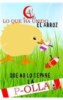 Lo que ha unido el arroz que no lo separe la p-olla