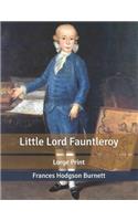 Little Lord Fauntleroy: Large Print