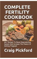 Complete Fertility Cookbook