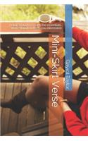 Mini-Skirt Verse: Long enough to cover the essentials, short enough to keep you interested