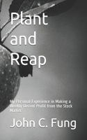 Plant and Reap