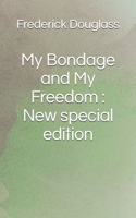 My Bondage and My Freedom