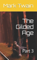 The Gilded Age: Part 3