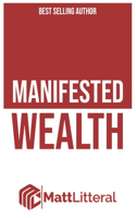 Manifested Wealth