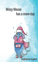 Missy Mouse has a snow day