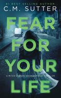 Fear For Your Life
