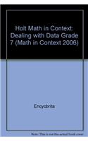 Holt Math in Context: Dealing with Data Grade 7
