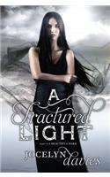 A Fractured Light