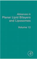 Advances in Planar Lipid Bilayers and Liposomes