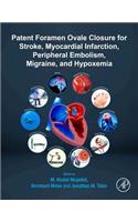 Patent Foramen Ovale Closure for Stroke, Myocardial Infarction, Peripheral Embolism, Migraine, and Hypoxemia