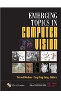 Emerging Topics in Computer Vision