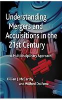 Understanding Mergers and Acquisitions in the 21st Century