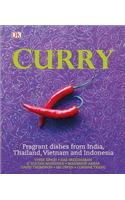 Curry: Fragrant Dishes from India, Thailand, Vietnam and Indonesia