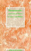 Hermeneutics and Critical Theory in Ethics and Politics