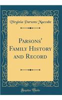 Parsons' Family History and Record (Classic Reprint)