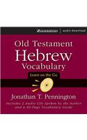 Old Testament Hebrew Vocabulary: Learn on the Go