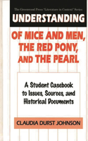 Understanding Of Mice and Men, The Red Pony and The Pearl