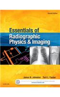 Essentials of Radiographic Physics and Imaging