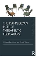 The Dangerous Rise of Therapeutic Education