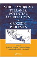 Middle American Terranes, Potential Correlatives, and Orogenic Processes